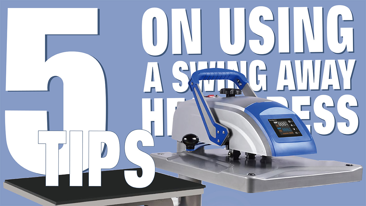 5 Tips kanggo Nggunakake Swing-away Heat Press